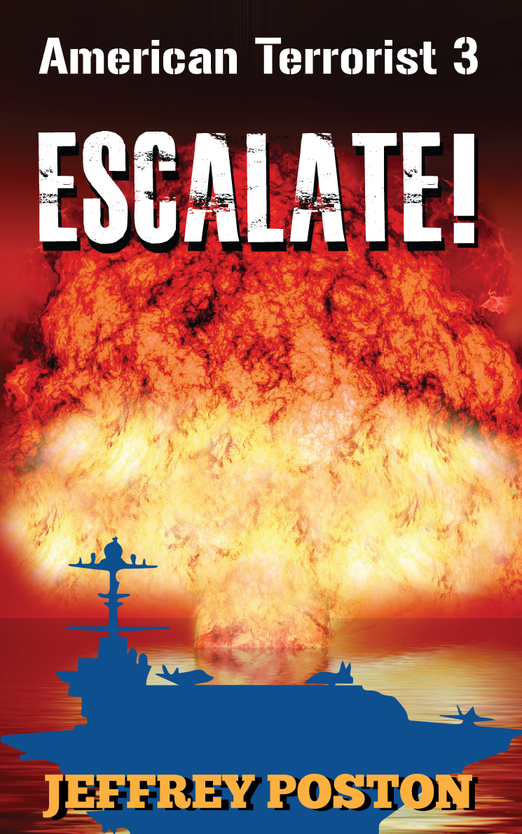 Escalate - American Terrorist Book 3 (ebook)