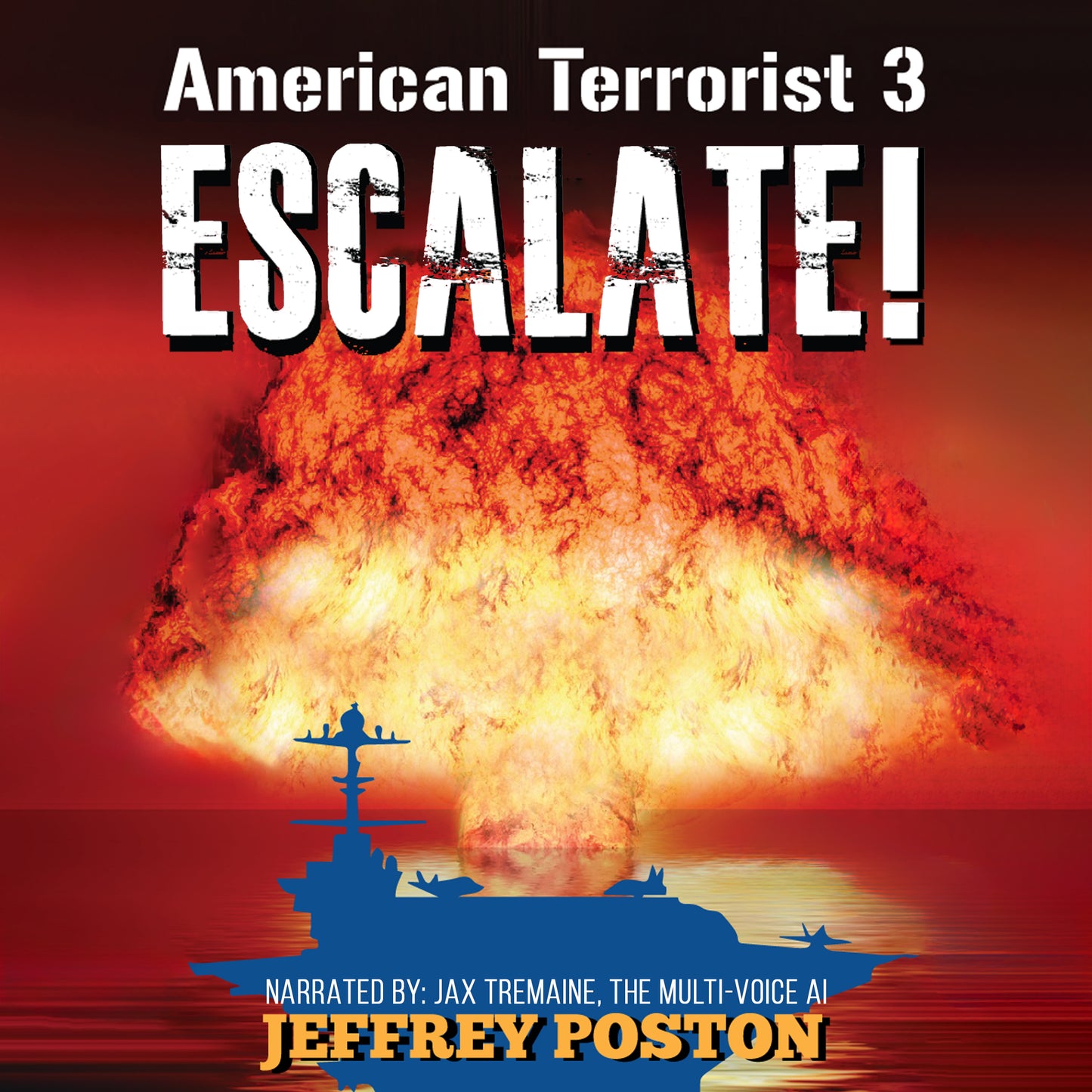 Escalate - American Terrorist Book 3 (audio)