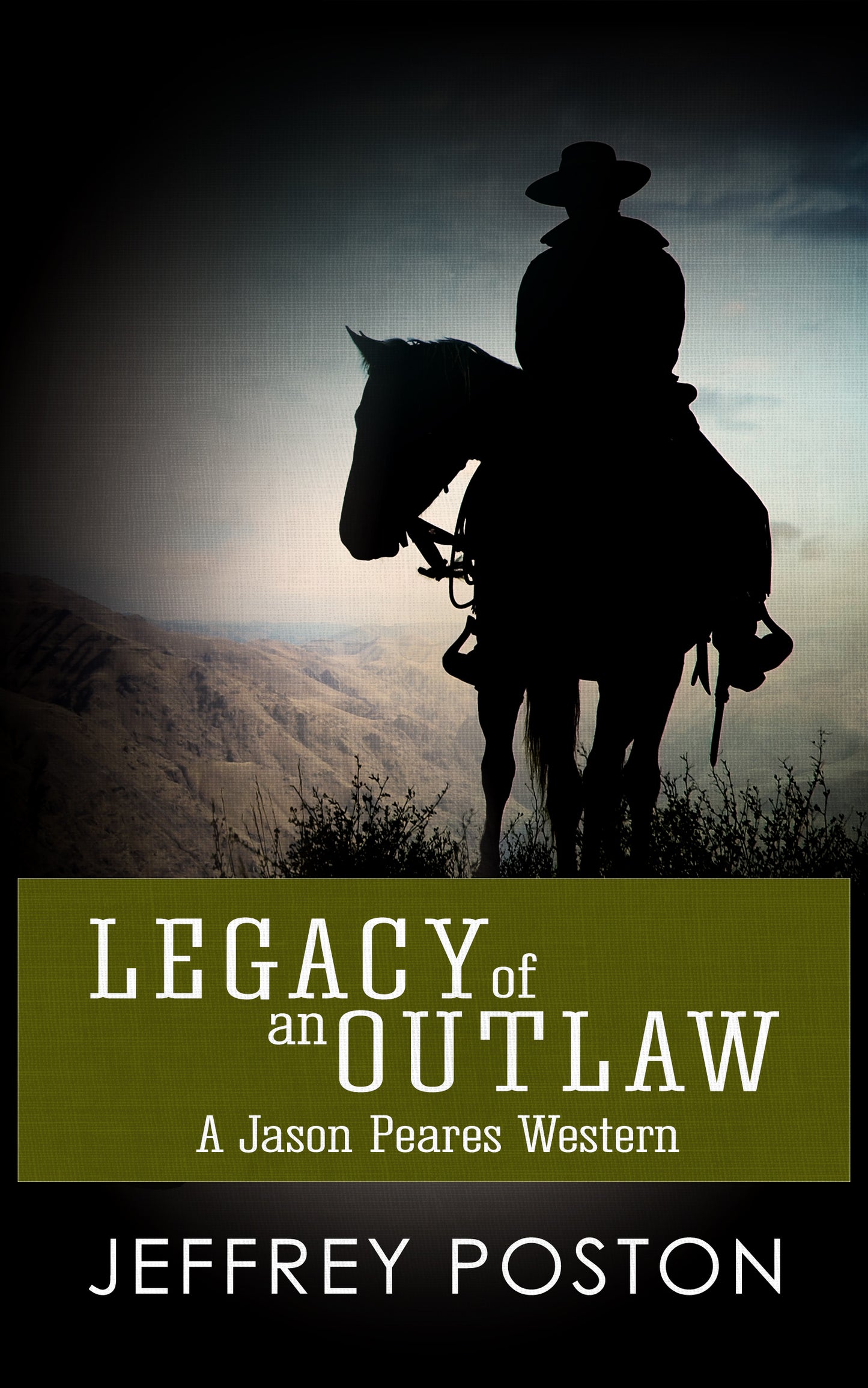 Legacy of an Outlaw - A Jason Peares Historical Western (ebook)